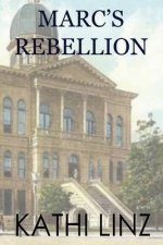 Marc's Rebellion