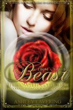 Curse of the Beast the Complete Collection: A Modern Retelling of Beauty and the Beast