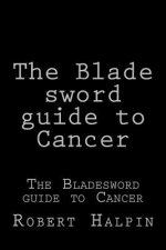 The Blade sword guide to Cancer