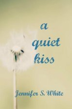 A Quiet Kiss