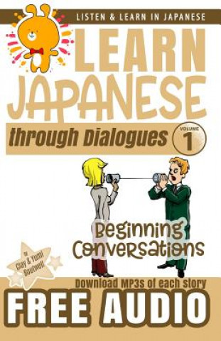 Learn Japanese through Dialogues: Beginning Conversations