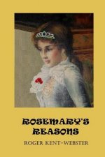 Rosemary's Reasons: Book 3 in Roy Wickers psychic work