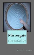 Mirrorgate: You'll never look in a mirror the same again.