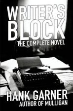 Writer's Block: The Complete Novel