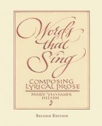 Words that Sing: Composing Lyrical Prose: 2nd Edition