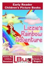 Lizzie's Rainbow Adventure - Early Reader - Children's Picture Books
