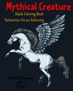 Mythical Creature Adult Coloring Book: Relaxation Stress Relieving: Monster doodle coloring book