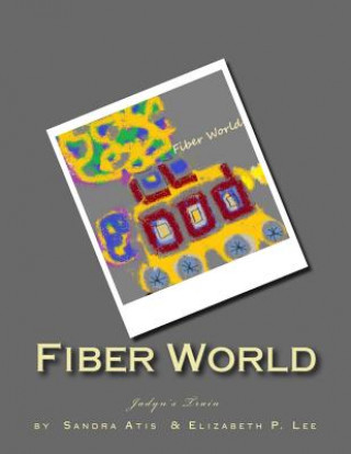 Fiber World: Jadyn's Train