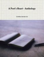 A Poet's Heart - Anthology: Prelude to The Poetic Locker Series