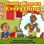Daddy Knows Everything