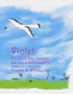 Violet: The stork who thought she was a hummingbird