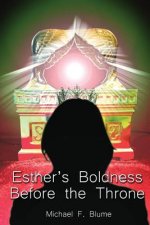 Esther's Boldness Before the Throne