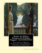 Benita: An African Romance, by H. Rider Haggard ILLUSTRATED: Gordon Browne--Gordon Frederick Browne (15 April 1858 - 27 May 19
