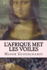 L'Afrique met les voiles: Essai quantique de Medor Gudemchamps
