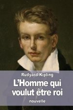 L'Homme qui voulut ?tre roi