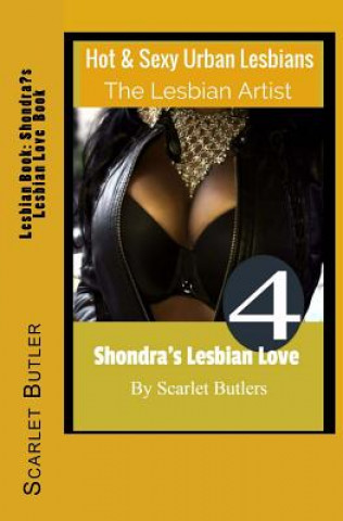 Lesbian Book: Shondra's Lesbian Love Book: Hot and Sexy Urban Lesbians