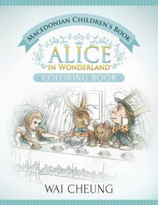 Macedonian Children's Book: Alice in Wonderland (English and Macedonian Edition)