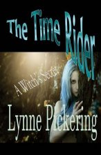 The Time Rider: A Witch's Secret