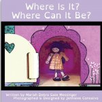 Where Is It? Where Can It Be?