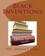 Black Inventions: You Can't Touch That