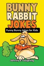 Bunny Rabbit Jokes: Funny Bunny Jokes for Kids
