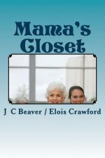 Mama's Closet: Precious Mama Moments