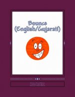 Bounce (Bilingual: English/Gujarati)