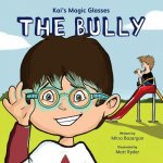 Kai's Magic Glasses - The Bully