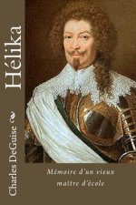 Hélika: Mémoire d'un vieux maître d'école