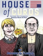 House of Curds: Seasons Three and Four: A Devotees' Plot Companion