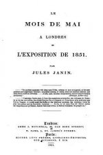 Le Mois de Mai ? Londres et l'Exposition de 1851