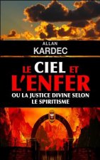 Le ciel et l'enfer ou la justice divine selon le spiritisme