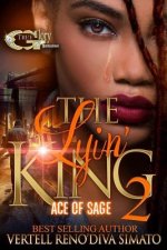 The Lyin' King 2: Ace Of Sage