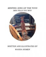 Minpins: King of the Toys: Mini Tells You Why