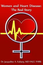 Women and Heart Disease: The Real story