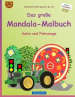 BROCKHAUSEN Malbuch Bd. 20 - Das große Mandala-Malbuch: Autos und Fahrzeuge