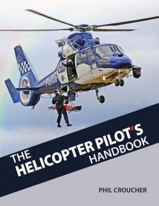 The Helicopter Pilot's Handbook
