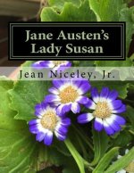 Jane Austen's Lady Susan: A Teacher Packet Or Reading Group Discussion Resource