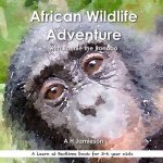 African Wildlife Adventure: with Bonnie the Bonobo
