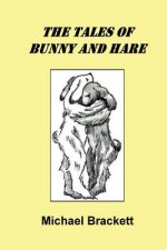 The Tales of Bunny and Hare