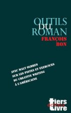 Outils du roman: avec Malt Olbren sur les pistes et exercices du creative writing a l'americaine