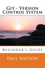 Git - Version Control System: Beginner's Guide