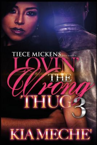 Lovin' The Wrong Thug 3