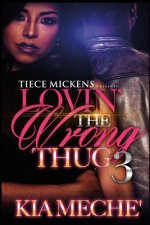 Lovin' The Wrong Thug 3