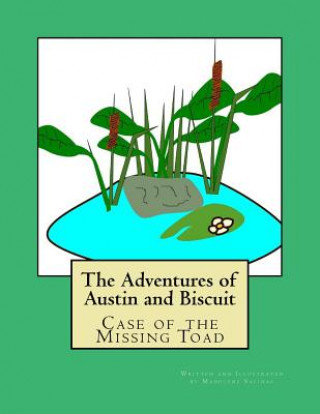 The Adventures of Austin and Biscuit: Case of the missing toad