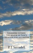 Learning within the realm of God's creation for all faiths
