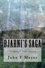 Bjarni's Saga: A Saga of North America