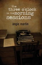 The three o'clock in the morning sessions