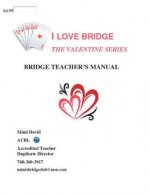 I Love Bridge The Valentine Series: Teacher's Manual