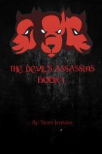The Devil's Assassins: Book I
